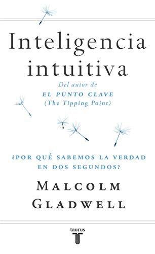 Portada de Inteligencia intuitiva: ¿Por qué sabemos la verdad en dos segundos?