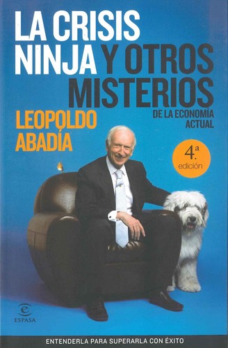 Portada de La crisis ninja y otros misterios de la economía actual