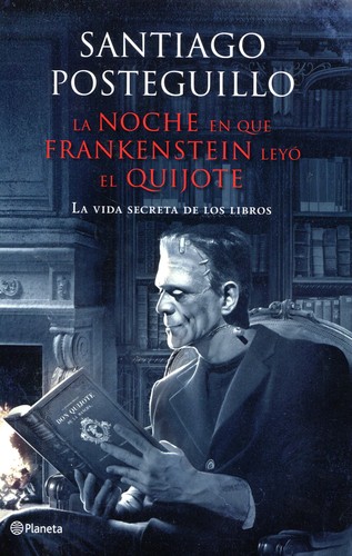 Portada de La Noche En Que Frankenstein Leyo El Quijote