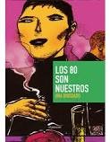 Portada de Los ochenta son nuestros