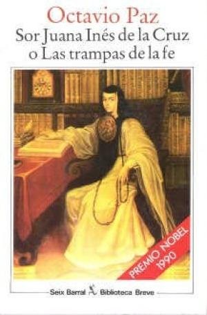 Portada de Sor Juana Inés de la Cruz o las trampas de la fe