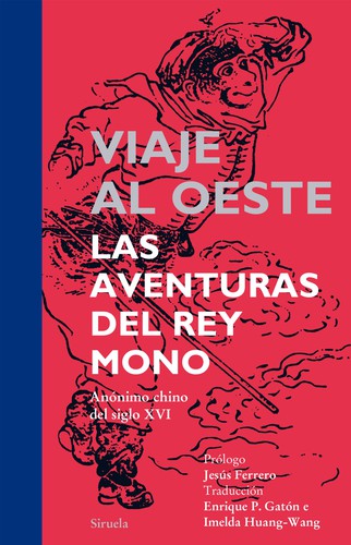 Portada de Viaje Al Oeste Las Aventuras Del Rey Mono